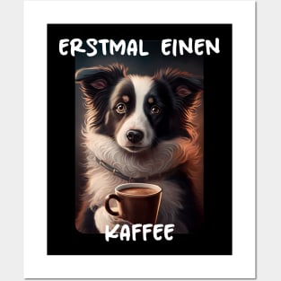 Border Collie - First A Coffee (de) 1 Posters and Art